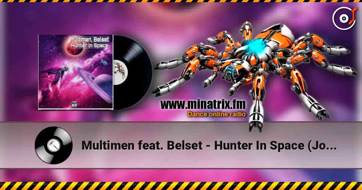 Multimen feat. Belset - Hunter In Space (John Reyton Remix) écouter en ligne en haute qualité | Minatrix.FM