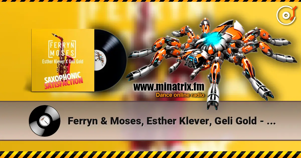 Ferryn & Moses, Esther Klever, Geli Gold - Saxophonic Satisfaction écouter en ligne en haute qualité | Minatrix.FM