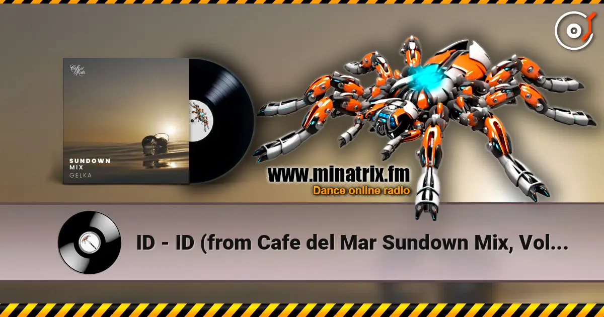ID - ID (from Cafe del Mar Sundown Mix, Vol. 4) [Mixed] écouter en ligne en haute qualité | Minatrix.FM