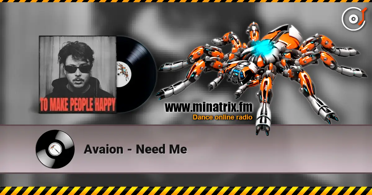 Avaion - Need Me écouter en ligne en haute qualité | Minatrix.FM