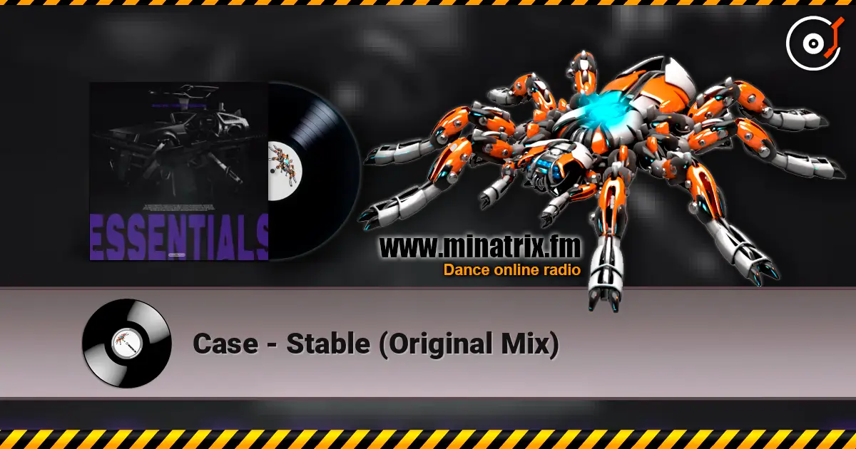 Case - Stable (Original Mix) écouter en ligne en haute qualité | Minatrix.FM