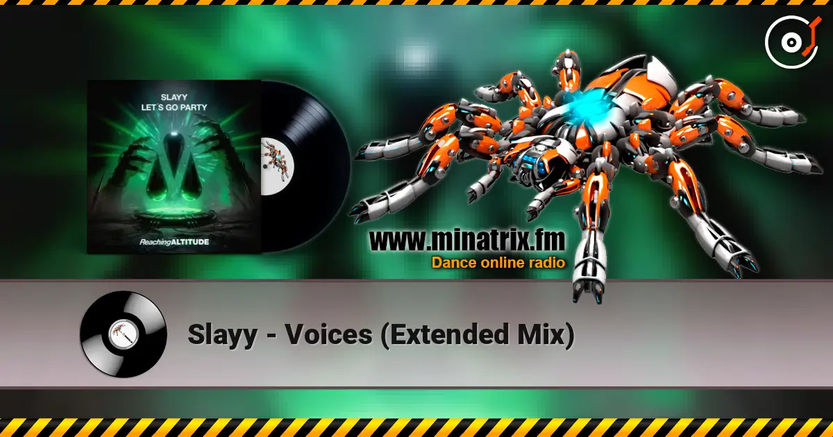 Slayy - Voices (Extended Mix) écouter en ligne en haute qualité | Minatrix.FM