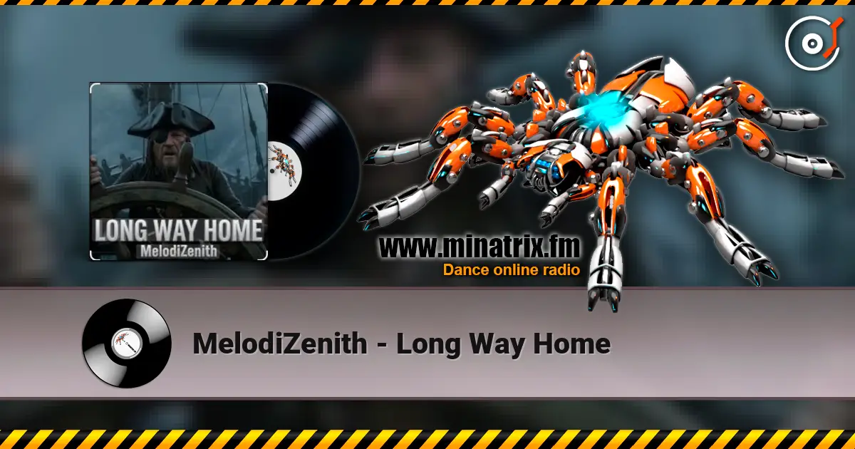 MelodiZenith - Long Way Home écouter en ligne en haute qualité | Minatrix.FM