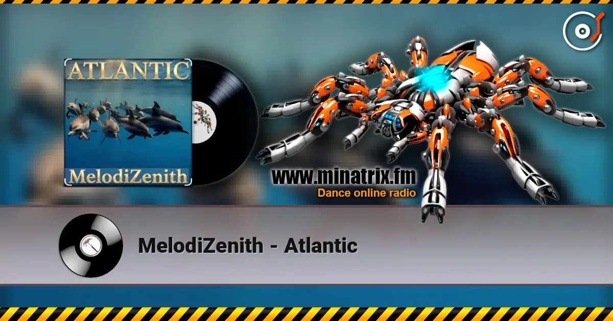 MelodiZenith - Atlantic écouter en ligne en haute qualité | Minatrix.FM