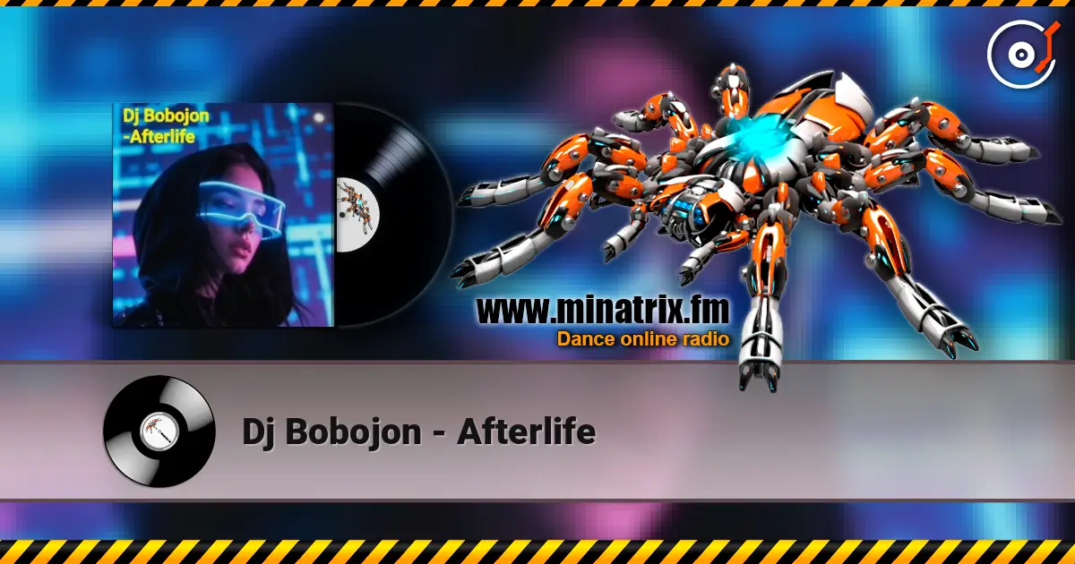 Dj Bobojon - Afterlife écouter en ligne en haute qualité | Minatrix.FM