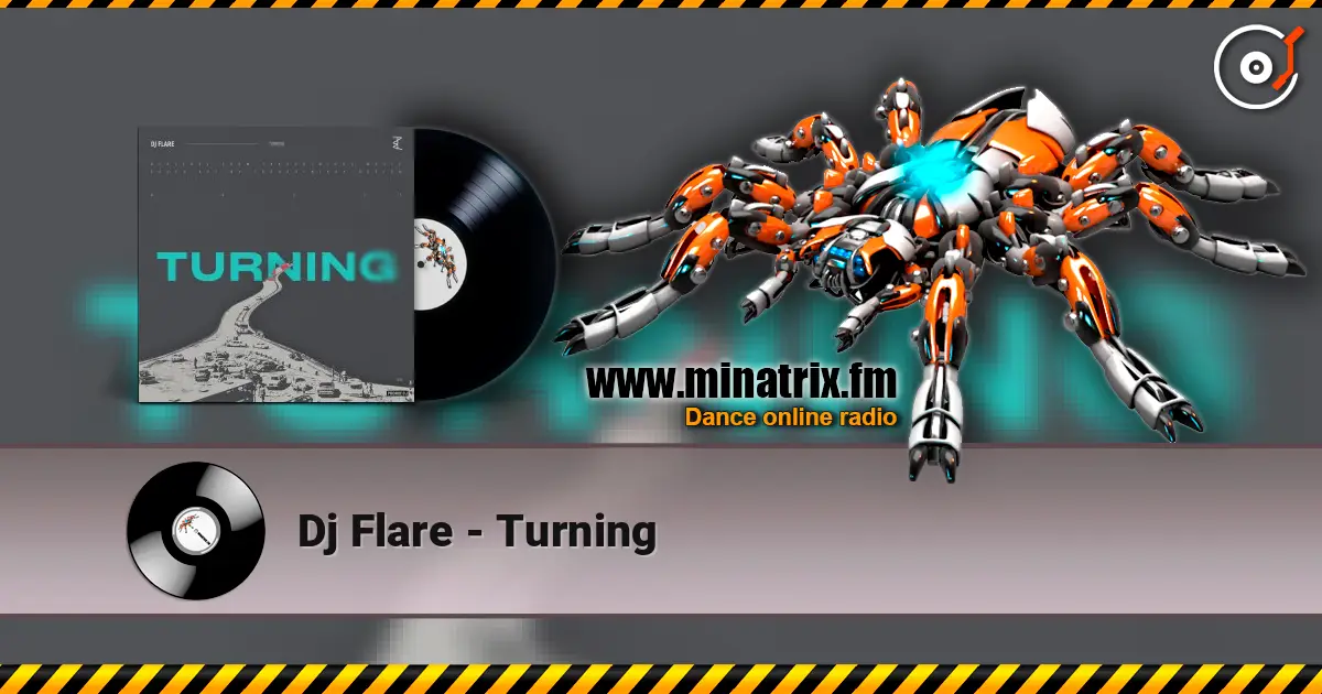 Dj Flare - Turning écouter en ligne en haute qualité | Minatrix.FM