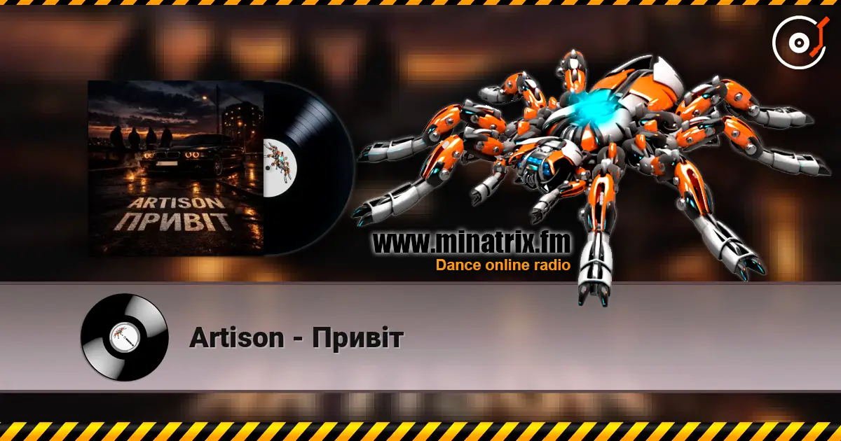 Artison - Привіт écouter en ligne en haute qualité | Minatrix.FM