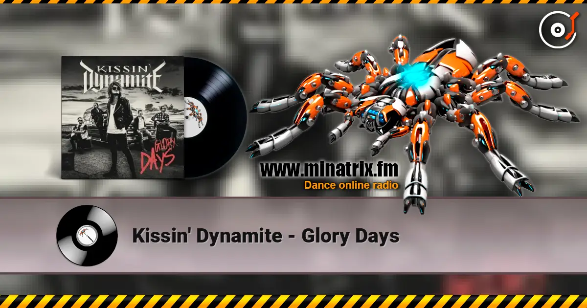 Kissin' Dynamite - Glory Days écouter en ligne en haute qualité | Minatrix.FM