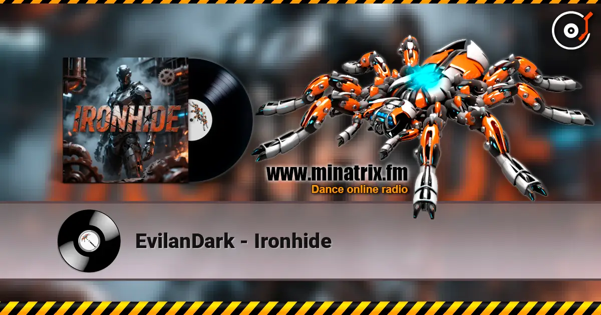 EvilanDark - Ironhide écouter en ligne en haute qualité | Minatrix.FM