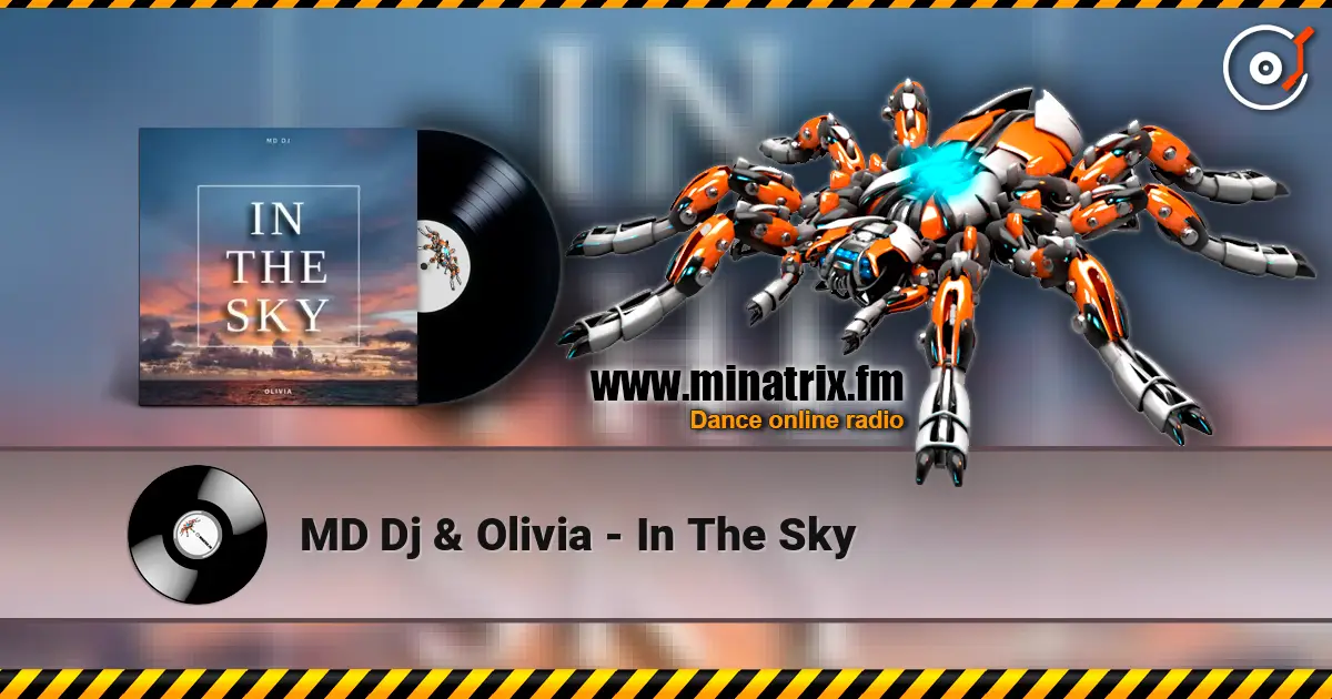 MD Dj & Olivia - In The Sky écouter en ligne en haute qualité | Minatrix.FM