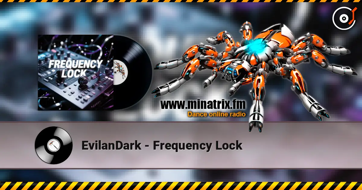 EvilanDark - Frequency Lock écouter en ligne en haute qualité | Minatrix.FM