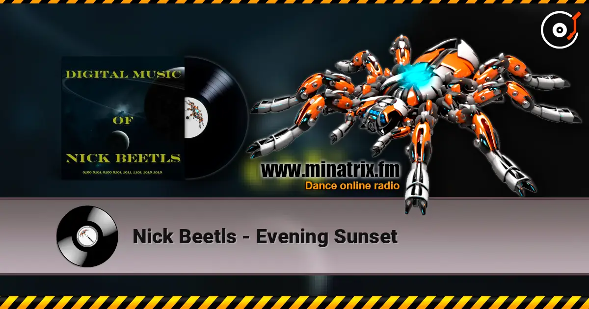 Nick Beetls - Evening Sunset écouter en ligne en haute qualité | Minatrix.FM