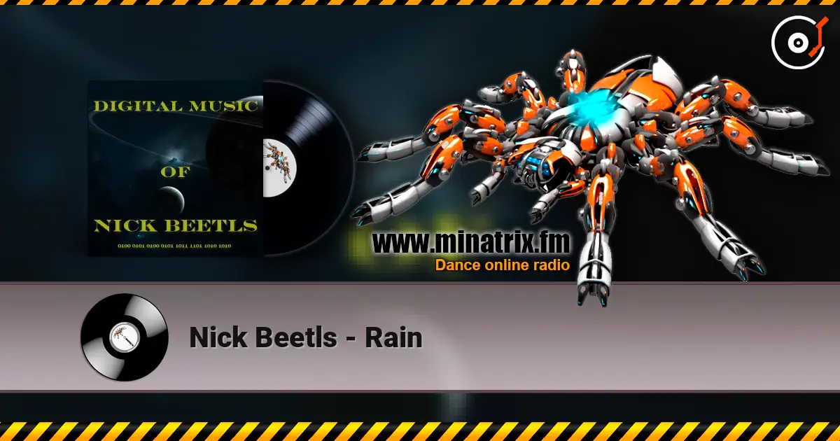 Nick Beetls - Rain écouter en ligne en haute qualité | Minatrix.FM