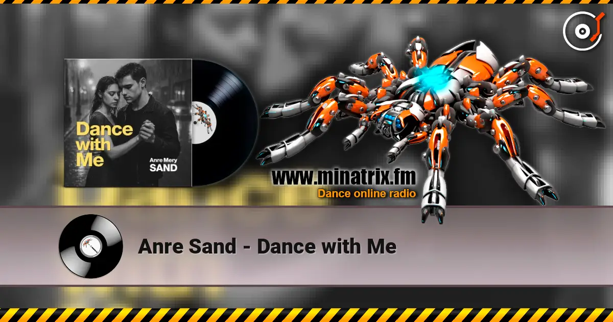 Anre Sand - Dance with Me écouter en ligne en haute qualité | Minatrix.FM