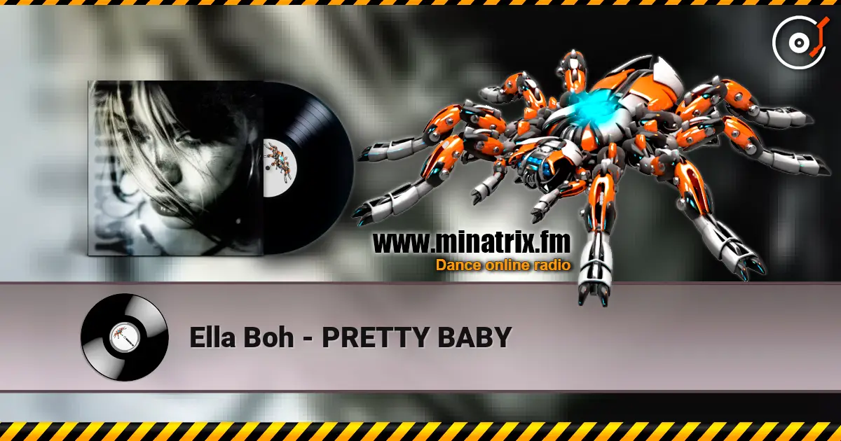 Ella Boh - PRETTY BABY écouter en ligne en haute qualité | Minatrix.FM