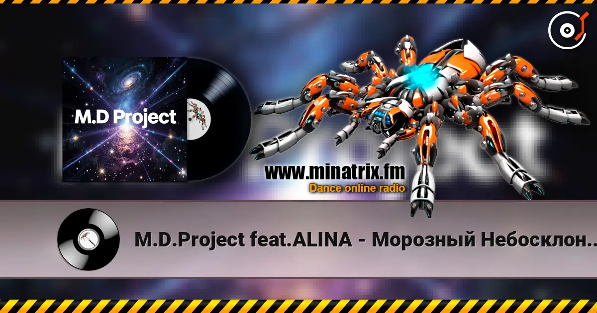 M.D.Project feat.ALINA - Морозный Небосклон(Italo Disco version) écouter en ligne en haute qualité | Minatrix.FM