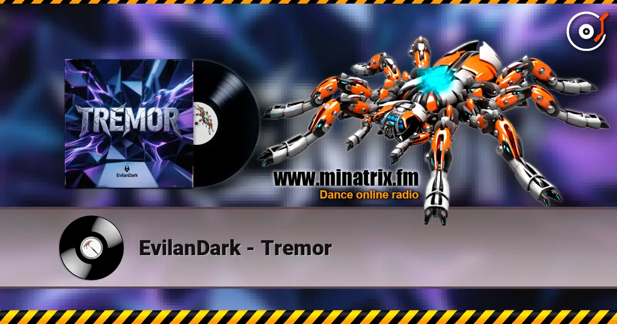 EvilanDark - Tremor écouter en ligne en haute qualité | Minatrix.FM