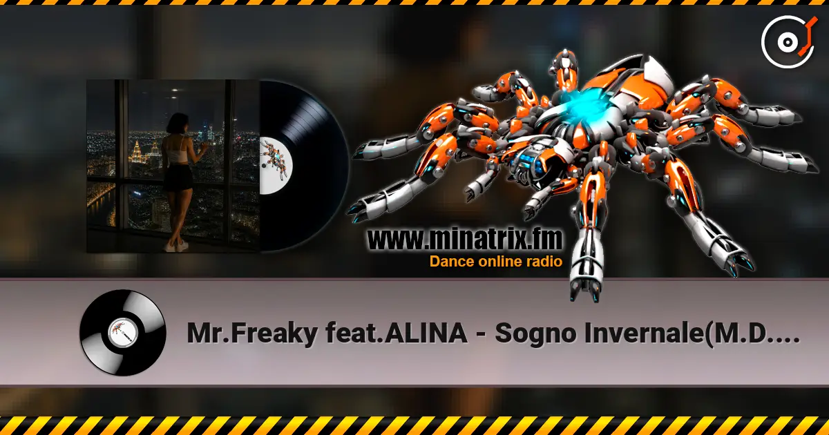 Mr.Freaky feat.ALINA - Sogno Invernale(M.D.Project Italo Disco Long Club mix) écouter en ligne en haute qualité | Minatrix.FM