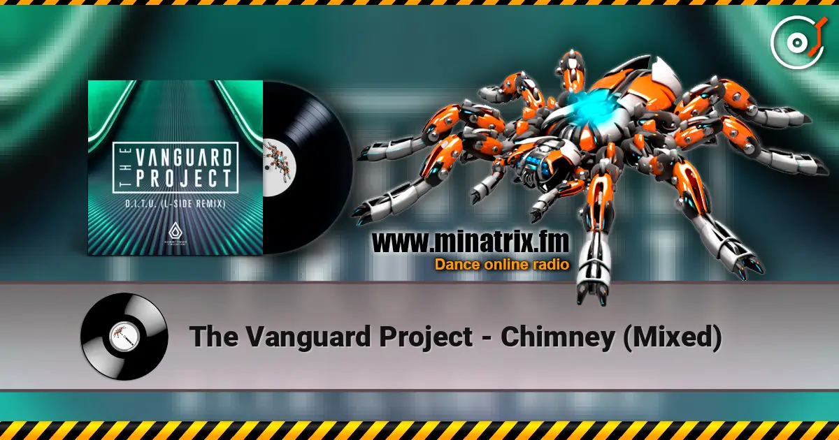 The Vanguard Project - Chimney (Mixed) écouter en ligne en haute qualité | Minatrix.FM