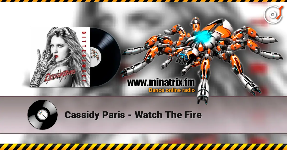 Cassidy Paris - Watch The Fire écouter en ligne en haute qualité | Minatrix.FM