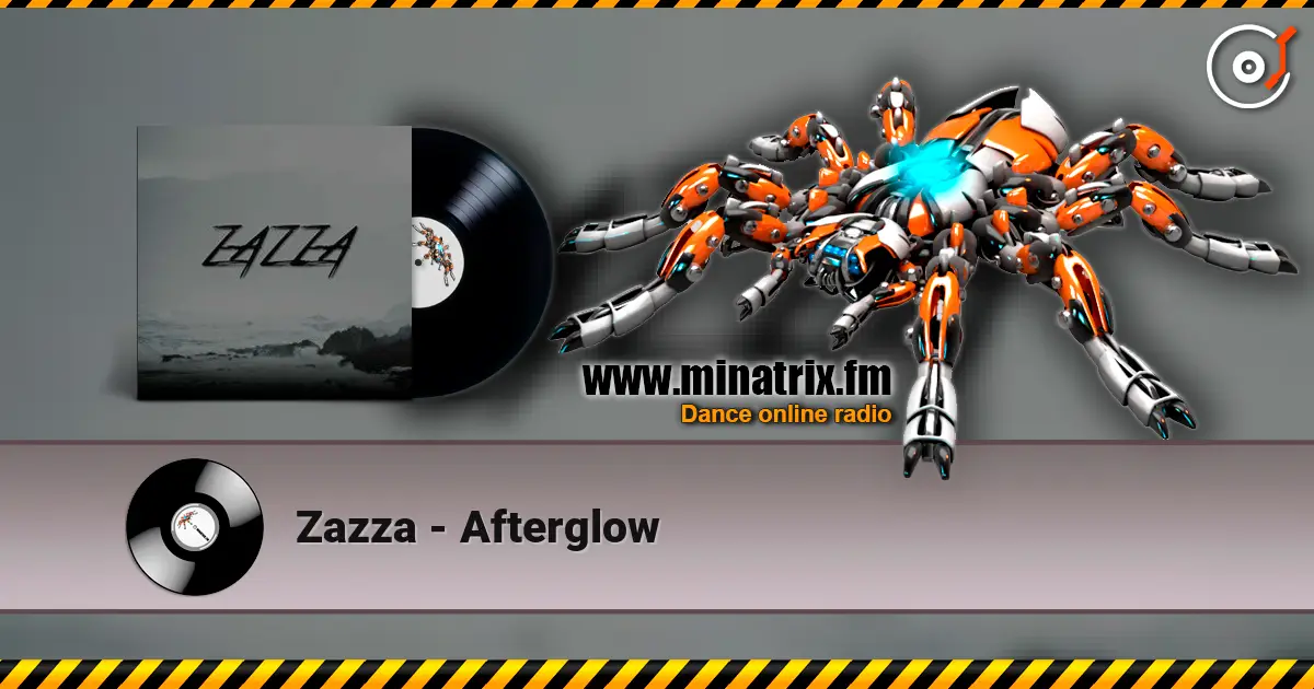 Zazza - Afterglow écouter en ligne en haute qualité | Minatrix.FM