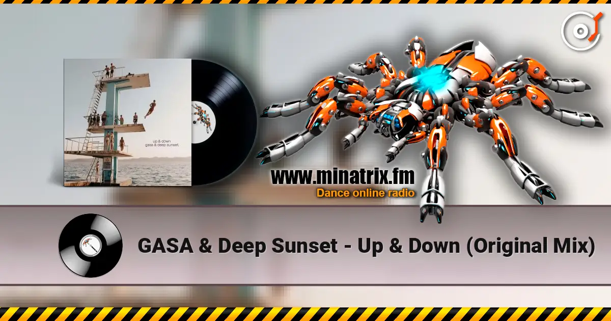 GASA & Deep Sunset - Up & Down (Original Mix) écouter en ligne en haute qualité | Minatrix.FM