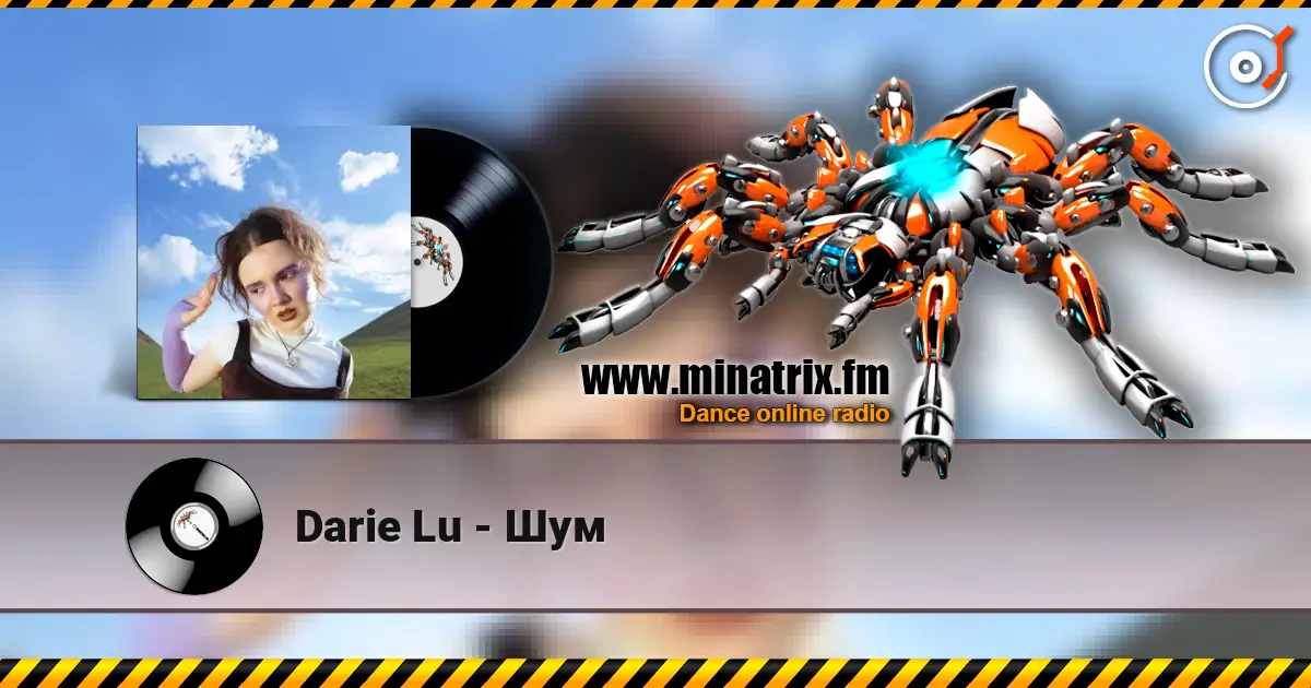 Darie Lu - Шум écouter en ligne en haute qualité | Minatrix.FM