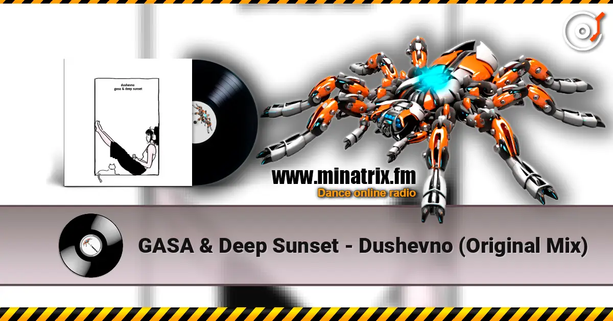 GASA & Deep Sunset - Dushevno (Original Mix) écouter en ligne en haute qualité | Minatrix.FM