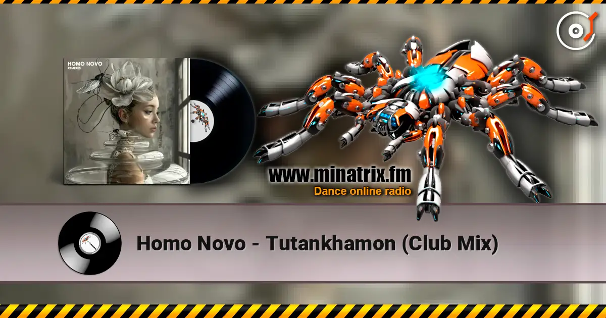 Homo Novo - Tutankhamon (Club Mix) écouter en ligne en haute qualité | Minatrix.FM