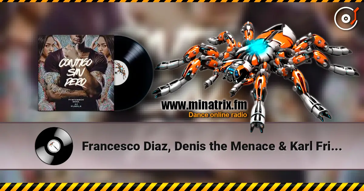 Francesco Diaz, Denis the Menace & Karl Frierson - In the Sunshine (Francesco Diaz Mix) écouter en ligne en haute qualité | Minatrix.FM
