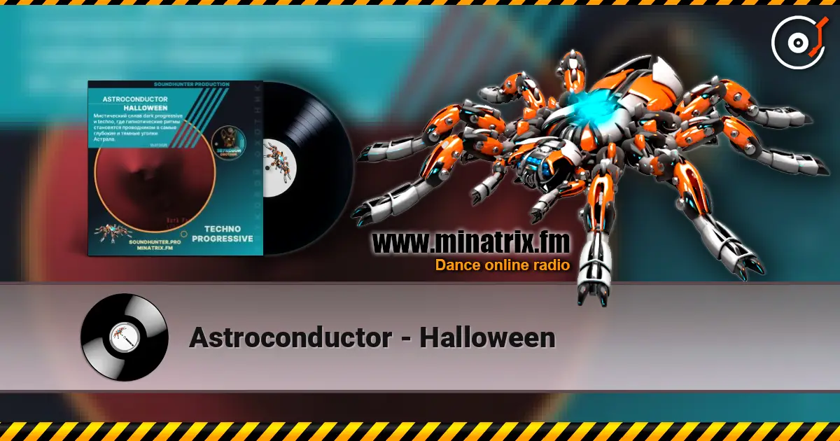 Astroconductor - Halloween écouter en ligne en haute qualité | Minatrix.FM