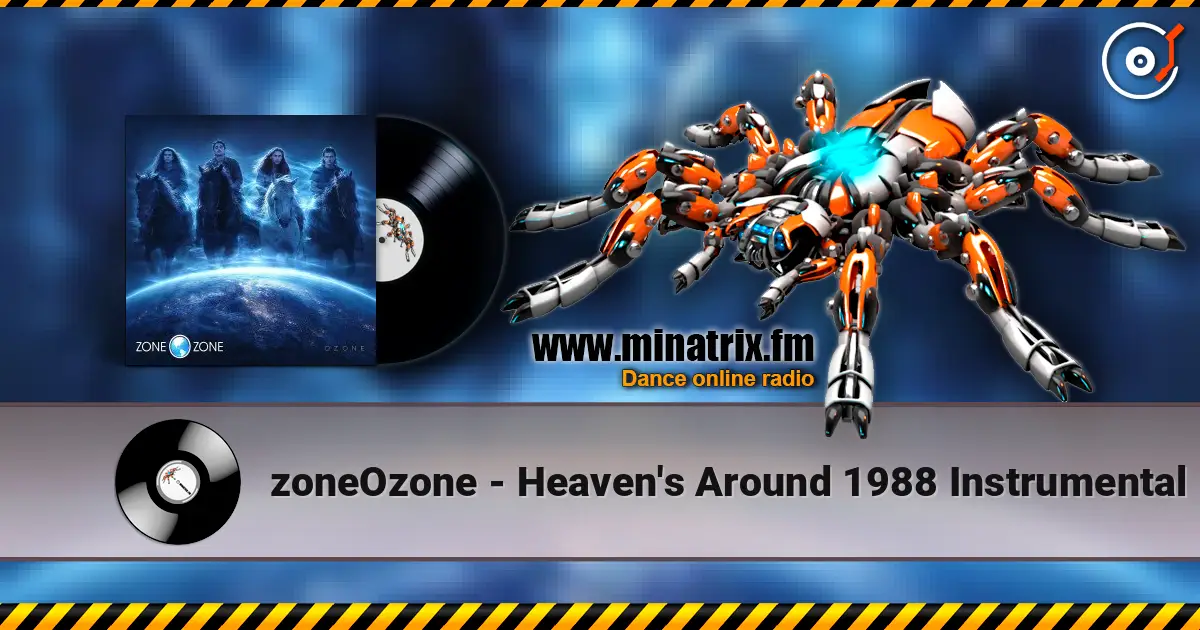 zoneOzone - Heaven's Around 1988 Instrumental écouter en ligne en haute qualité | Minatrix.FM