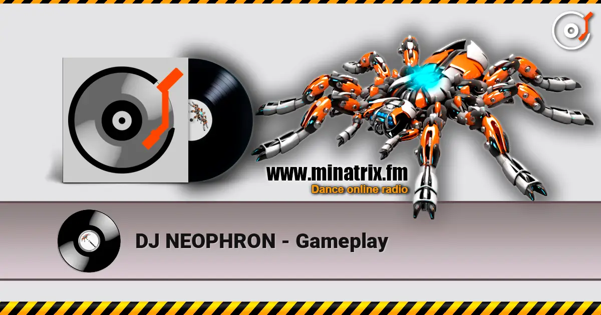 DJ NEOPHRON - Gameplay écouter en ligne en haute qualité | Minatrix.FM