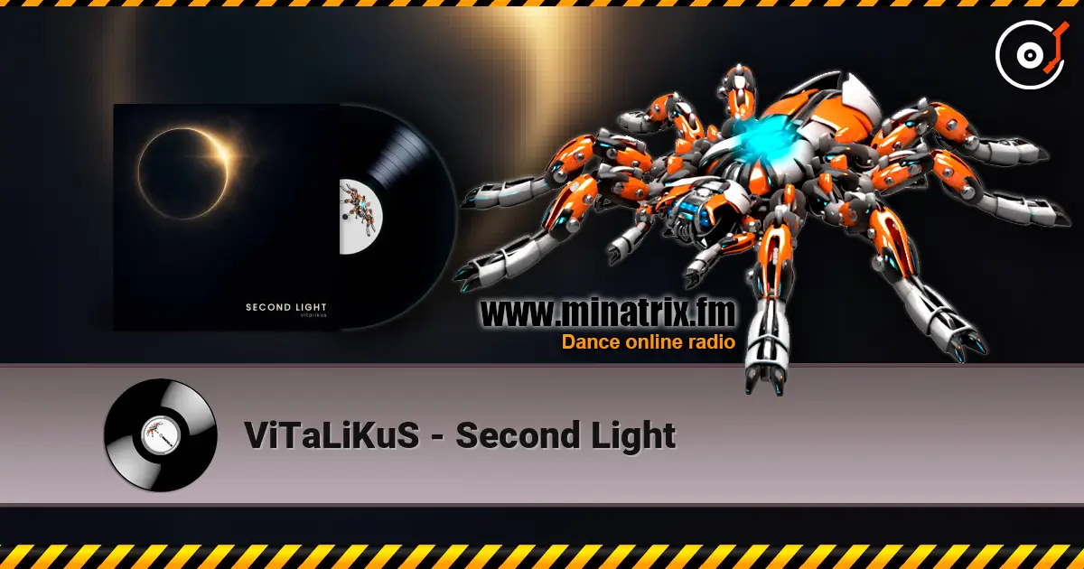 ViTaLiKuS - Second Light écouter en ligne en haute qualité | Minatrix.FM