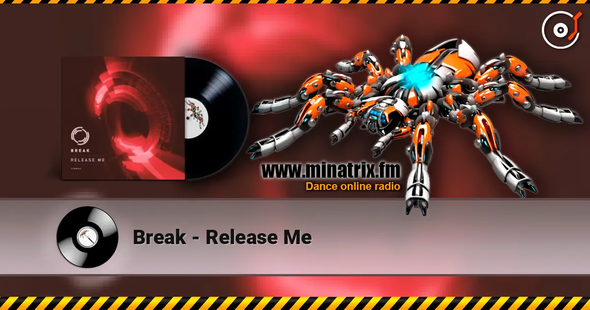 Break - Release Me écouter en ligne en haute qualité | Minatrix.FM