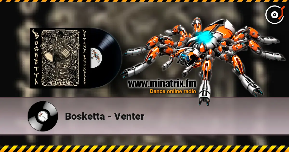Bosketta - Venter écouter en ligne en haute qualité | Minatrix.FM