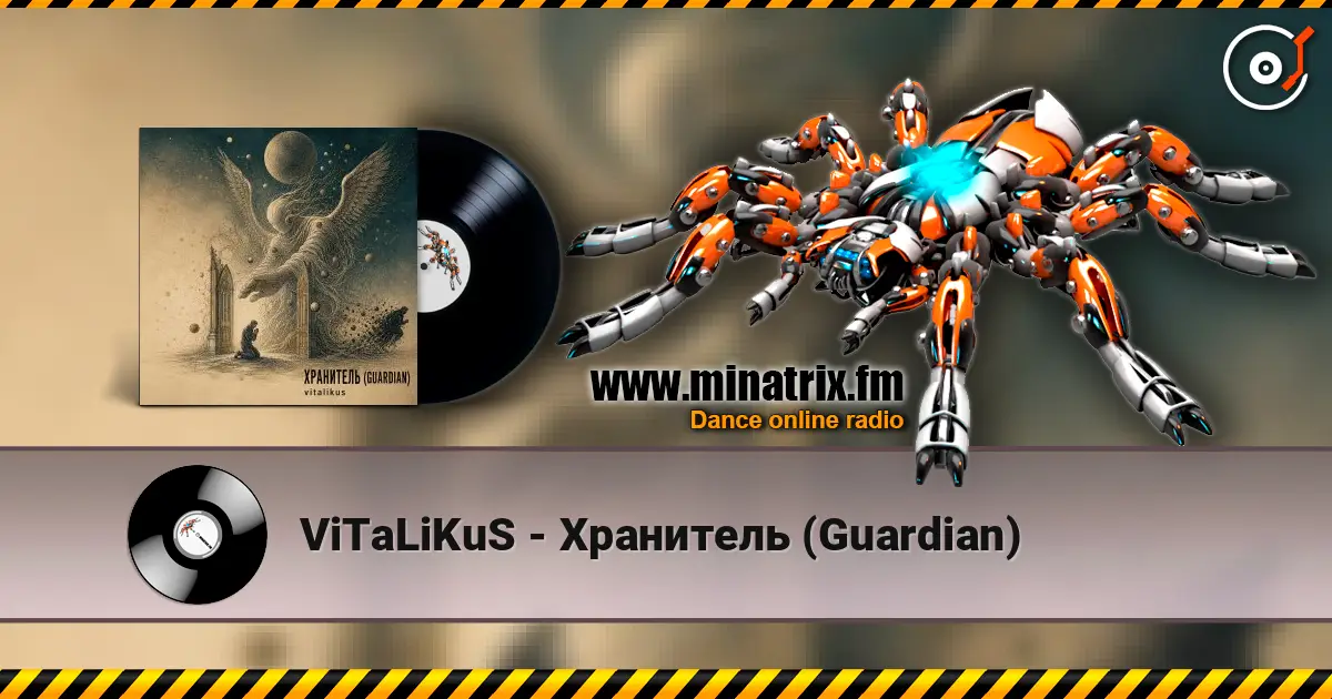 ViTaLiKuS - Хранитель (Guardian) écouter en ligne en haute qualité | Minatrix.FM