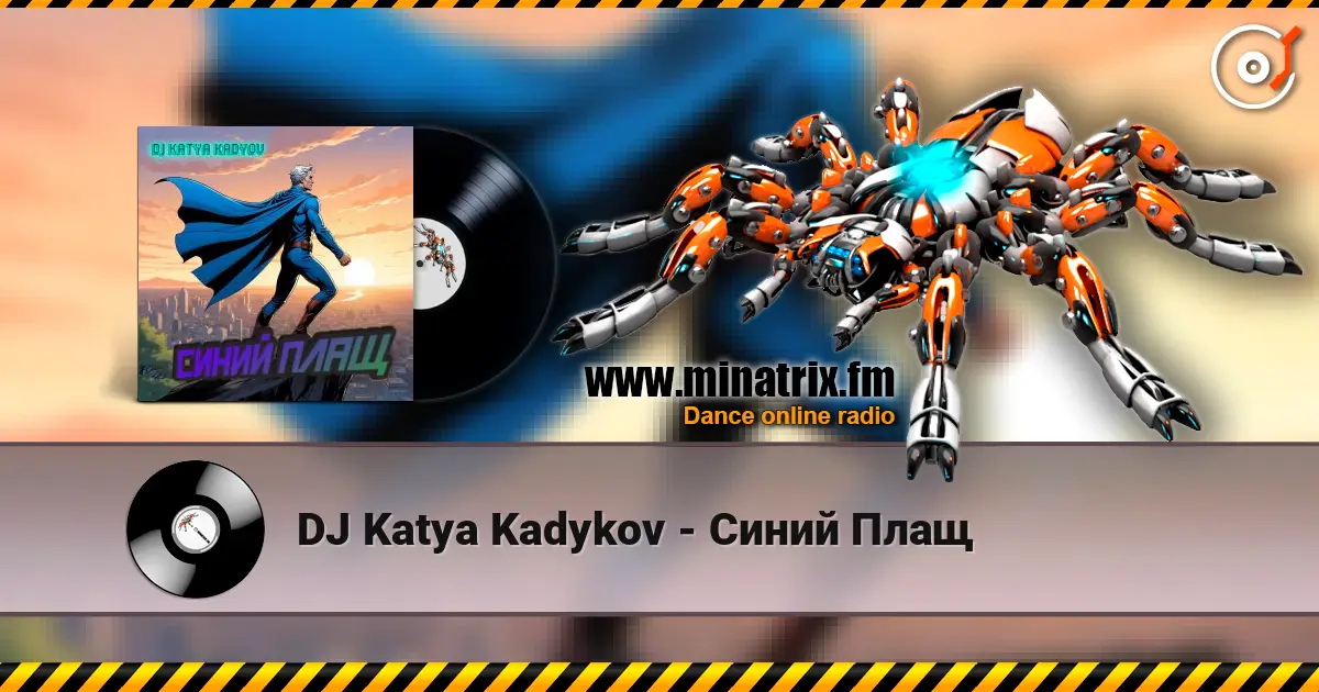 DJ Katya Kadykov - Синий Плащ écouter en ligne en haute qualité | Minatrix.FM