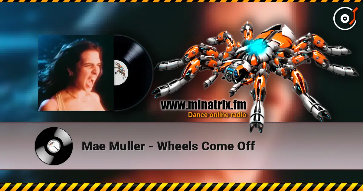 Mae Muller - Wheels Come Off écouter en ligne en haute qualité | Minatrix.FM