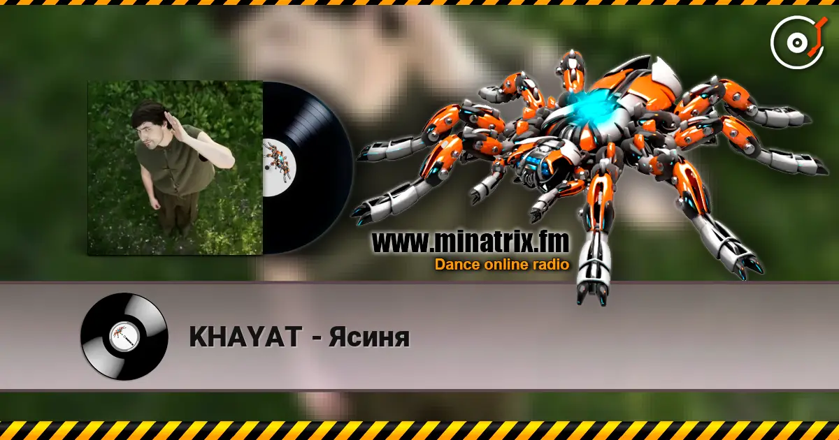 KHAYAT - Ясиня écouter en ligne en haute qualité | Minatrix.FM