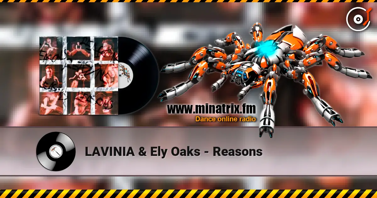 LAVINIA & Ely Oaks - Reasons écouter en ligne en haute qualité | Minatrix.FM