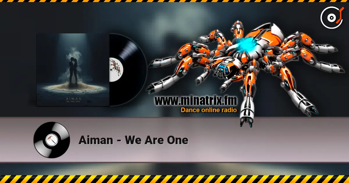 Aiman - We Are One écouter en ligne en haute qualité | Minatrix.FM