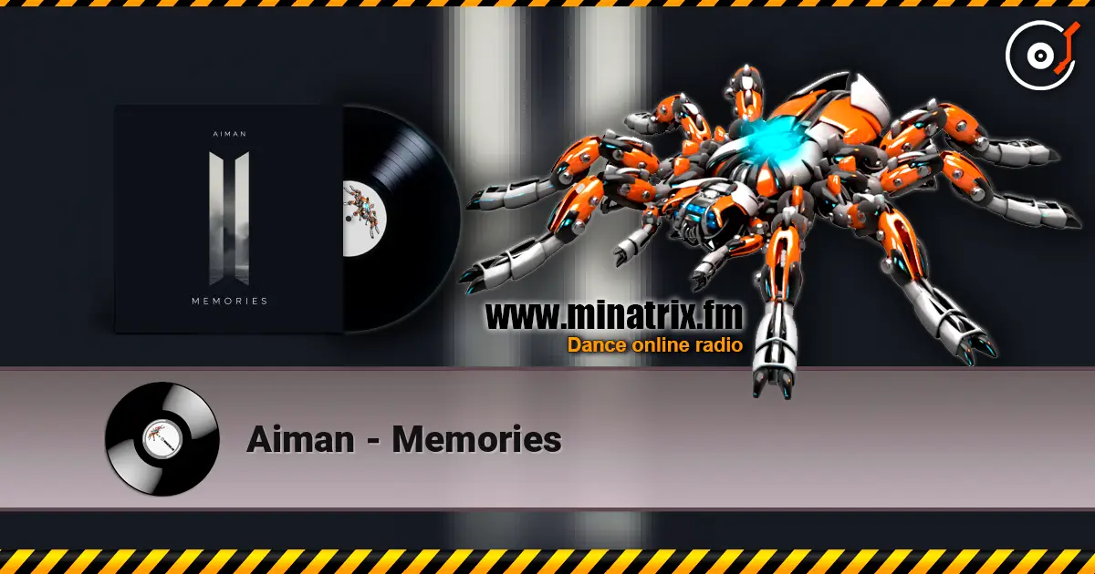 Aiman - Memories écouter en ligne en haute qualité | Minatrix.FM