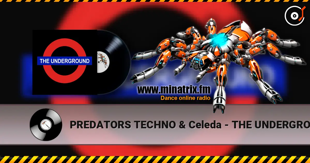 PREDATORS TECHNO & Celeda - THE UNDERGROUND écouter en ligne en haute qualité | Minatrix.FM