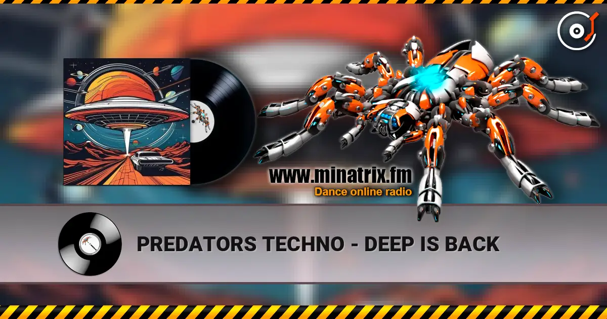 PREDATORS TECHNO - DEEP IS BACK écouter en ligne en haute qualité | Minatrix.FM