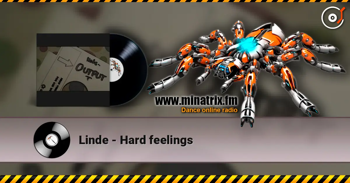 Linde - Hard feelings écouter en ligne en haute qualité | Minatrix.FM