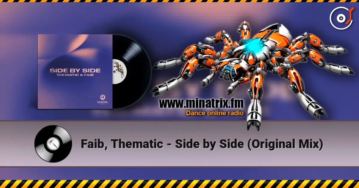 Faib, Thematic - Side by Side (Original Mix) écouter en ligne en haute qualité | Minatrix.FM