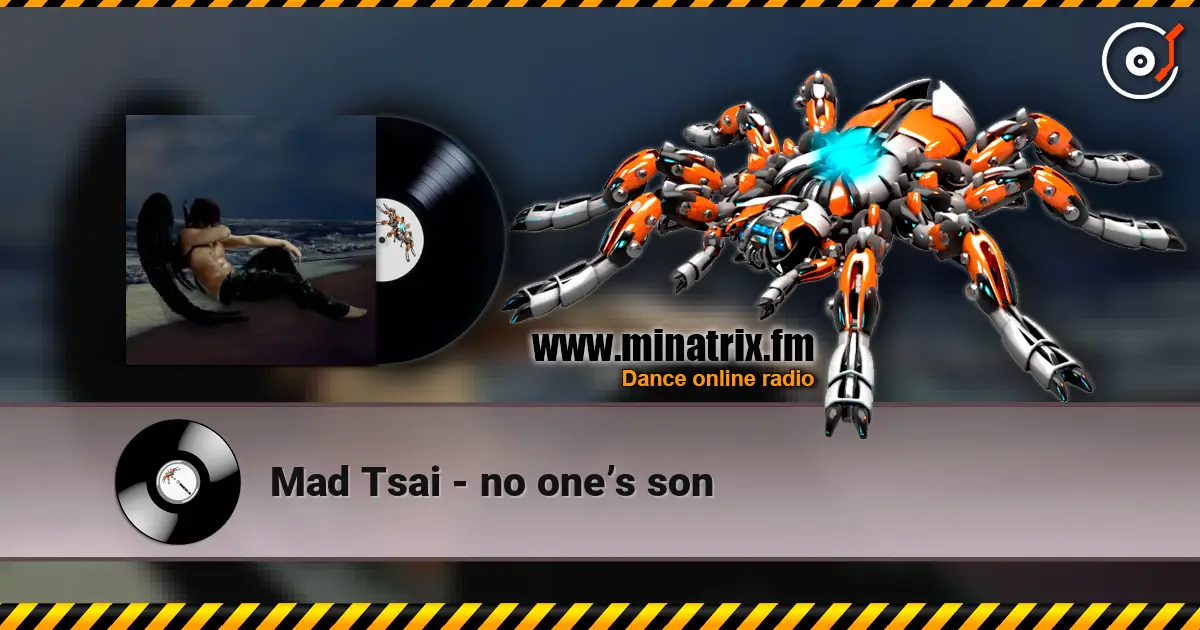 Mad Tsai - no one’s son écouter en ligne en haute qualité | Minatrix.FM