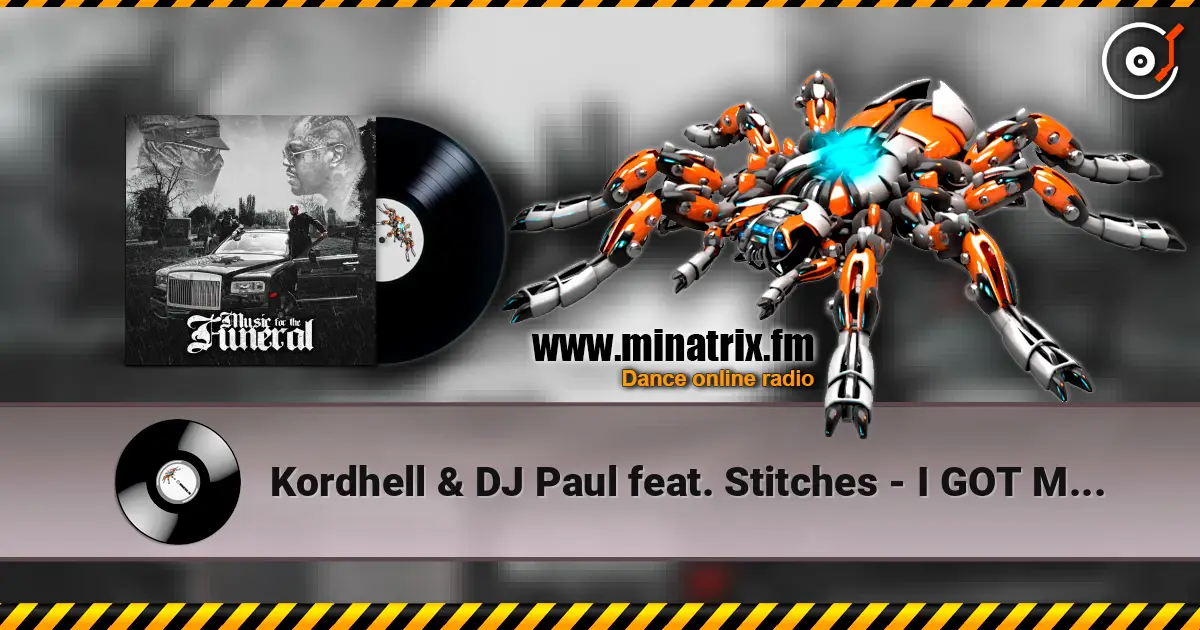 Kordhell & DJ Paul feat. Stitches - I GOT MY MONEY RIGHT écouter en ligne en haute qualité | Minatrix.FM