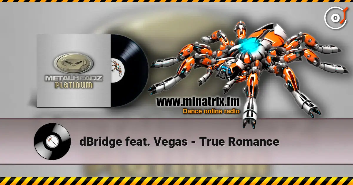 dBridge feat. Vegas - True Romance écouter en ligne en haute qualité | Minatrix.FM